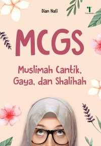MCGS Muslimah Cantik Gaya,dan Shalihah