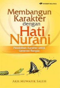 Membangun karakter dengan hati nurani