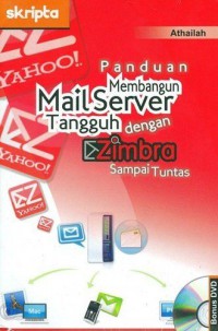 Panduan Membangun Mail Server Tangguh Dengan Zimbra Sampai Tuntas