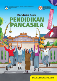 e-book Panduan Guru Pendidikan Pancasila untuk SMA/MA/SMK/MAK Kelas XII