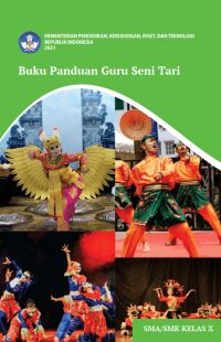 e- book Buku Panduan Guru Seni Tari untuk SMA/SMK Kelas X