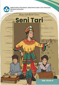e-book Buku Panduan Guru Seni Tari untuk SMA Kelas XI