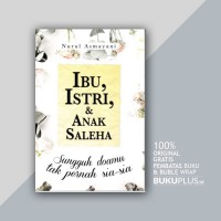 Ibu,Istri,&Anak saleha