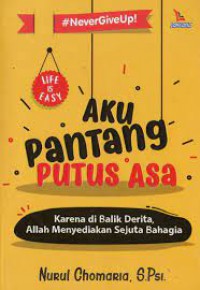 aku pantang putus asa