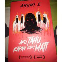 Aku tahu kapan kamu mati