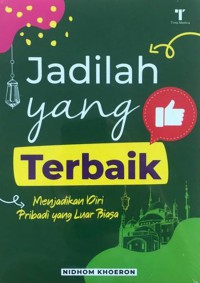 jadilah yang terbaik