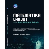 MATEMATIKA LANJUT untuk Ilmu Fisika & Teknik