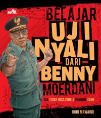 Belajar uji nyali dari benny moerdani