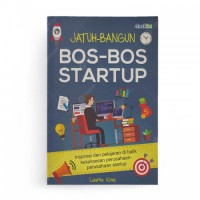 Jatuh Bangun Bos-bos Startup