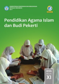 PENDIDIKAN AGAMA ISLAM DAN BUDI PEKERTI XI K13 REVISI 2017