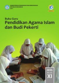 BUKU GURU PENDIDIKAN AGAMA ISLAM XI K13 REVISI 2017