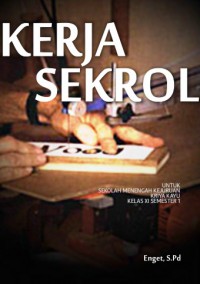 Kelas_11_SMK_Teknik_Kerja_Sekrol_1