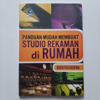 Panduan mudah membuat studio rekaman di rumah