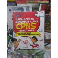 Cara cerdas menembus ujian cpns termutakhir