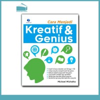 Cara menjadi kreatif dan genius