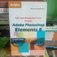 Edit dan Manipulasi Foto dengan Adobe Photoshop Elements 8