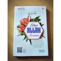 Betapa Allah mencintaimu