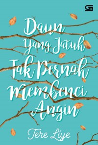 daun yang jatuh tak pernah membenci angin