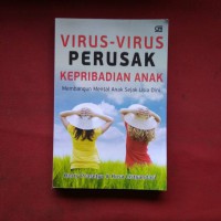 Virus-virus perusak kepribadian anak