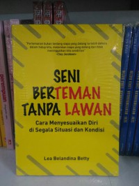 Seni Berteman Tanpa Lawan