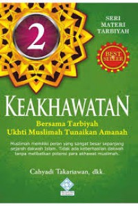 Keakhawatan 2 Bersama tarbiyah ukhti muslimah tunaikan amanah