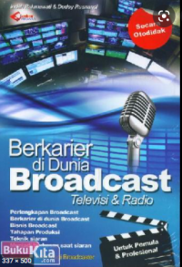 Berkarier di dunia Broadcast televisi dan radio