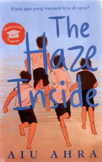 the haze inside