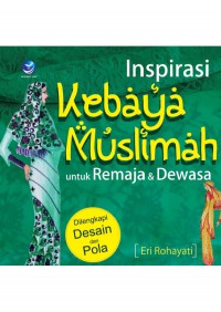 Inspirasi  Kebaya Muslimah untuk Remaja dan Dewasa