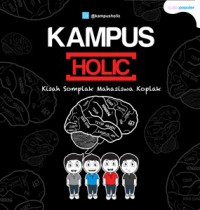 Kampus holic kisa somplak mahasiswa koplak