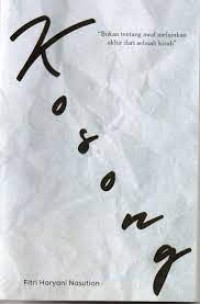 Kosong,Bukan tentang awal melainkan akhir dari sebuah kisah