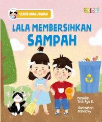 Lala membersihkan sampah