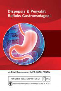 Dispepsia dan penyakit refluks gastroesofageal