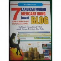 7 Langkah mudah mencari uang lewat blog