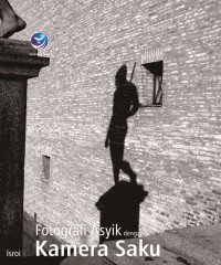 Fotografi asyik dengan kamera saku