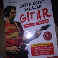 Super cepat belajar gitar dari nol sampai mahir