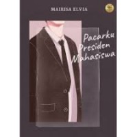 Pacarku Presiden Mahasiswa