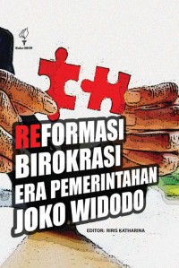 Reformasi birokrasi era pemerintahan joko widodo