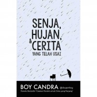 Senja Hujan & Cerita Yang Telah Usai