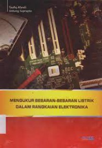 Mengukur Besaran Besaran Listrik Dalam Rangkaian Elektronika