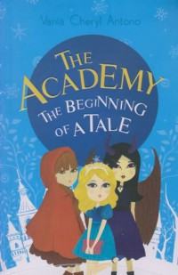 The academy the beginning of a tale