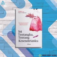 Ini Tentangku,Tentang kesendirianku