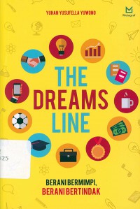 The dreams  line berani bermimpi berani bertindak