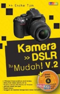 Kamera dslr itu mudah