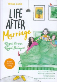 life after marriage ngga drama ngga bahagia