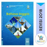 BAHASA INGGRIS XII K13 REVISI 2018
