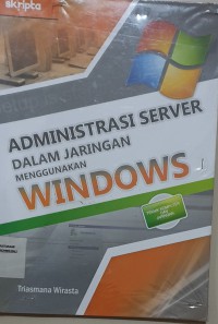 Administrasi Server Dalam Jaringan Menggunakan Windows