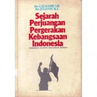 Sejarah perjuangan pergerakan kebangsaan Indonesia