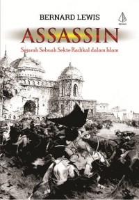 Assassin sejarah sebuah sekte radikal dalam islam