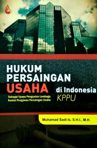 hukum persaingan usaha di indonesia