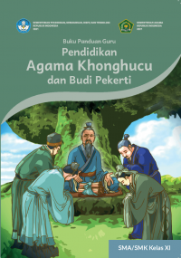 e-book Buku Panduan Guru Pendidikan Agama Khonghucu dan Budi Pekerti untuk SMA/SMK Kelas XI
